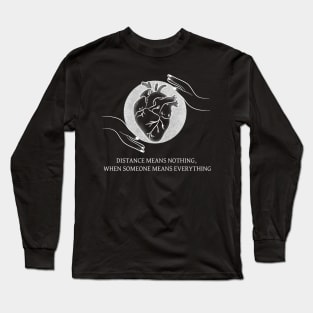 Relationship Quote Long Sleeve T-Shirt